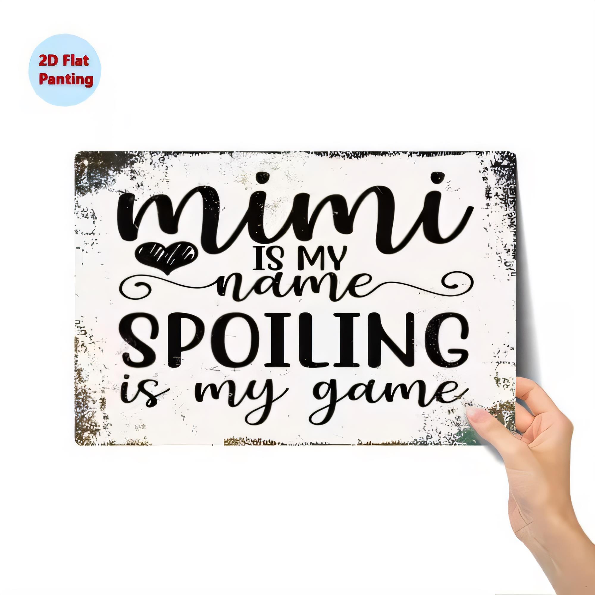 Tin Sign MIMI IS NAME Spoiling - Baby Nursery Vintage review and price